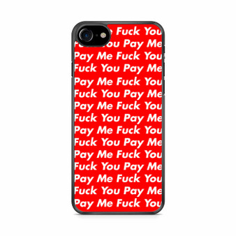 Pay Me You iPhone SE 2020 Case