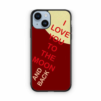I love You to the Moon iPhone 14 Case