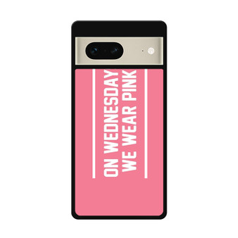 On Wednesdays We Wear Pink Google Pixel 7 | Google Pixel 7 Pro Case