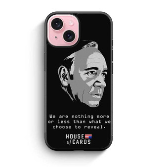 House Of Cards Francis Underwood Quote iPhone 15 Case
