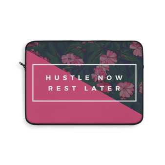 Hustle Now Rest Later Laptop Sleeve