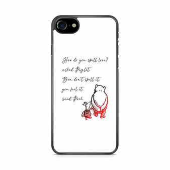 Winnie the pooh love quote iPhone SE 2020 Case