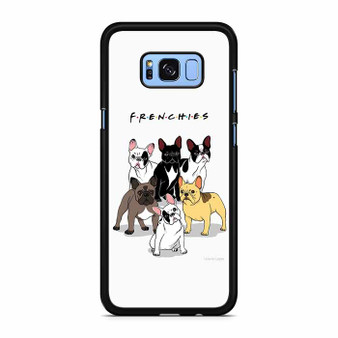 Friends frenchies dog Samsung Galaxy S8 | S8+ Case