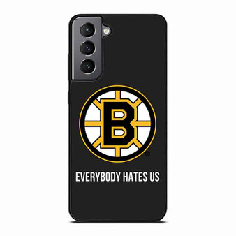 Boston Bruins Everybody Hates Us Samsung Galaxy S21 Case
