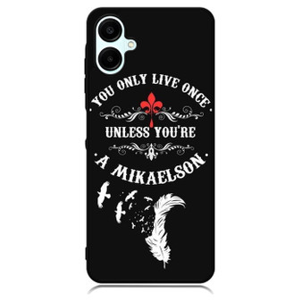 The Vampire Diaries Mikaelson Quotes 1 Samsung Galaxy A06 Case