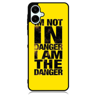 Breaking Bad Im the Danger Samsung Galaxy A06 Case