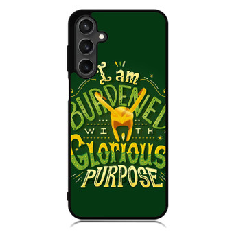 Loki Quotes Glorious Purpose Samsung Galaxy A55 Case