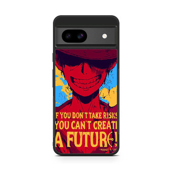 Luffy One Piece Quote Google Pixel 8a Case