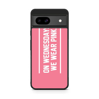 On Wednesdays We Wear Pink Google Pixel 8a Case