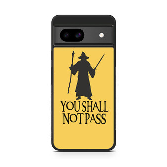 Gandalf you shall not pass Google Pixel 8a Case