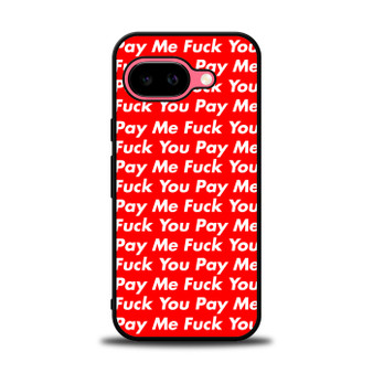 Pay Me You Google Pixel 9a Case