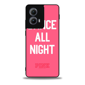 Dance All Night pink victoria's secret Motorola Moto Edge 5G 2024/ Moto Edge 5G 2025 Case
