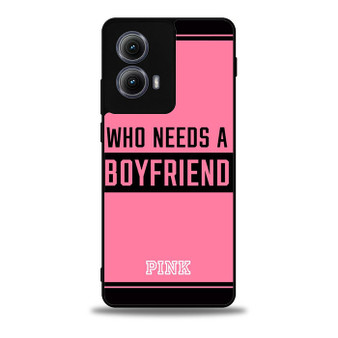 Who Needs A Boyfriend Pink Motorola Moto Edge 5G 2024/ Moto Edge 5G 2025 Case