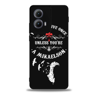 The Vampire Diaries Mikaelson Quotes 1 Motorola Moto Edge 5G 2024/ Moto Edge 5G 2025 Case
