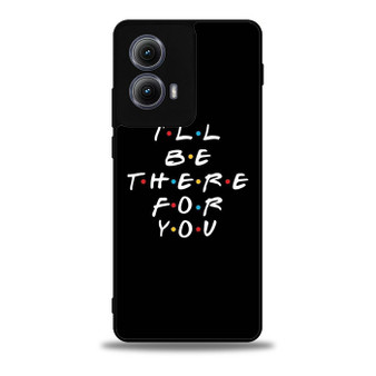 Friends Quotes 2 Motorola Moto Edge 5G 2024/ Moto Edge 5G 2025 Case