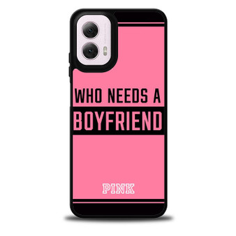 Who Needs A Boyfriend Pink Motorola Moto G 5G 2024/ Moto G 5G 2025 Case