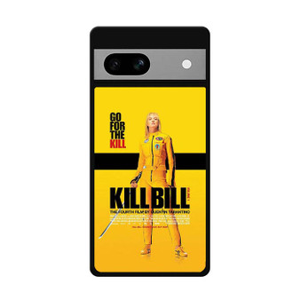 Kill Bill Quentin Tarantino Movie Poster Google Pixel 7/ Pixel 7 Pro/ Pixel 7a Case
