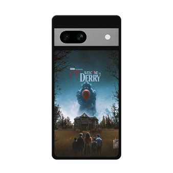 It Welcome to Derry Series Google Pixel 7/ Pixel 7 Pro/ Pixel 7a Case