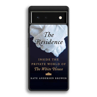The Residence Kate Anderson Google Pixel 6/ Google Pixel 6a/ Google Pixel 6 Pro Case