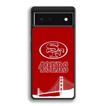 SF 49Ers Google Pixel 6/ Google Pixel 6a/ Google Pixel 6 Pro Case