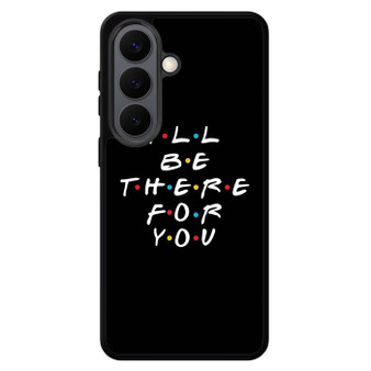 Friends Quotes 2 Samsung Galaxy S26 Case