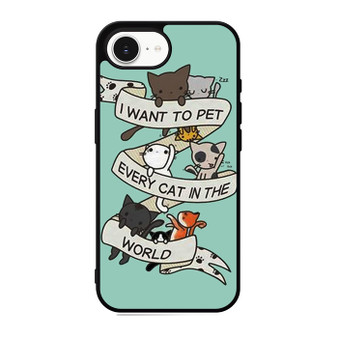 I want to pet every cat in the world iPhone 17e Case