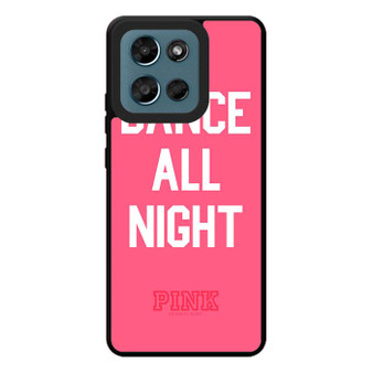 Dance All Night pink victoria's secret Motorola Moto G Play 2026 Case