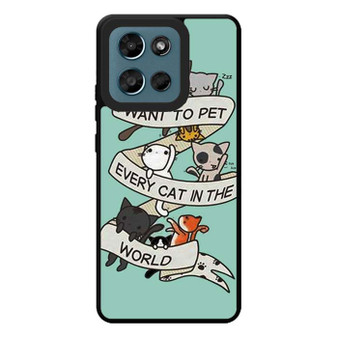I want to pet every cat in the world Motorola Moto G Play 2026 Case