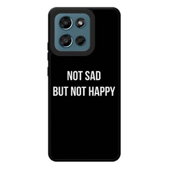 Not Sad but Not Happy Motorola Moto G Play 2026 Case