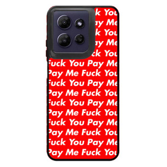 Pay Me You Motorola Moto G Power 2026 Case