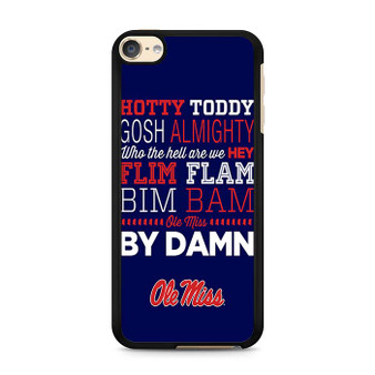 Hotty Toddy Ole Miss iPod Touch 6 Case