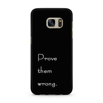 Prove Them Wrong Samsung Galaxy S7 | S7 Edge Case