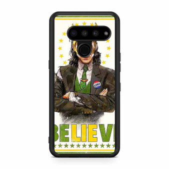 Loki Quotes Believe LG V50 ThinQ 5G Case