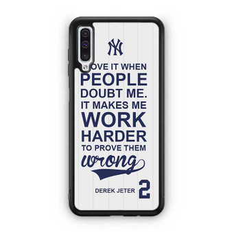 Derek Jeter Quote Samsung Galaxy A50 Case
