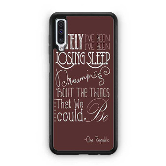 One Republic Lyrics Samsung Galaxy A50 Case