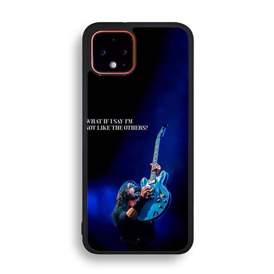 Dave Grohl Quote On Stage Google Pixel 4 | Pixel 4a | Pixel 4a 5G | Pixel 4 XL Case