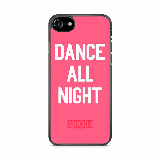 Dance All Night pink victoria's secret iPhone SE 2020 Case