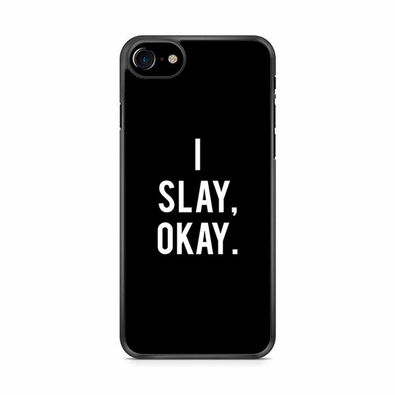 I Slay Okay iPhone SE 2020 Case