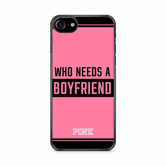 Who Needs A Boyfriend Pink iPhone SE 2020 Case