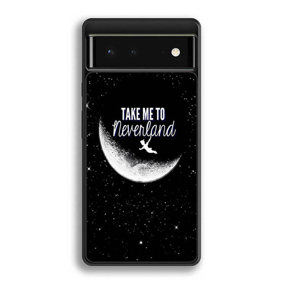 peterpan quotes Google Pixel 6 | Google Pixel 6a | Google Pixel 6 Pro Case
