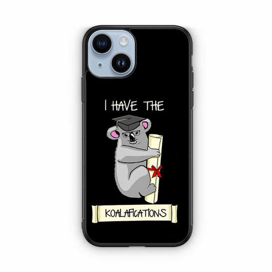 I have the koalafications iPhone 14 Case