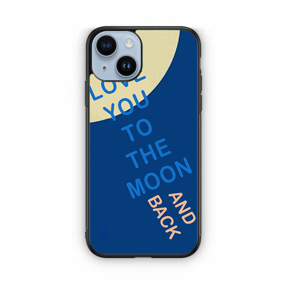 I love You to the Moon in Blue iPhone 14 Case
