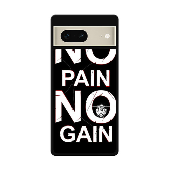No Pain No Gain Google Pixel 7 | Google Pixel 7 Pro Case