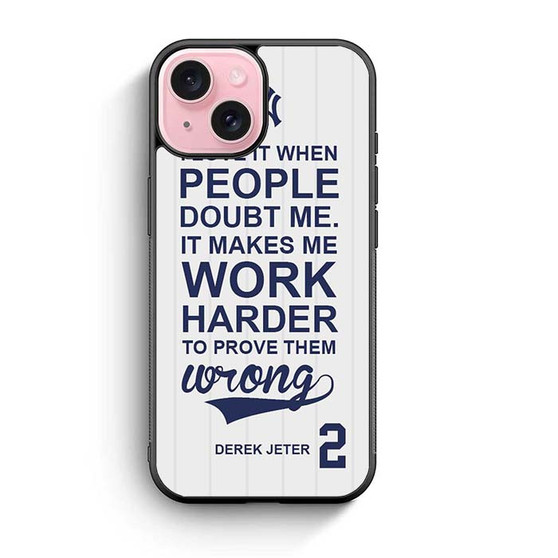 Derek Jeter Quote iPhone 15 Case