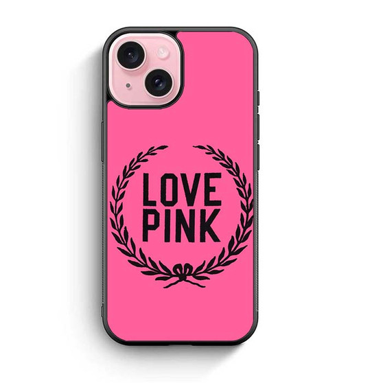 Love Pink iPhone 15 Case
