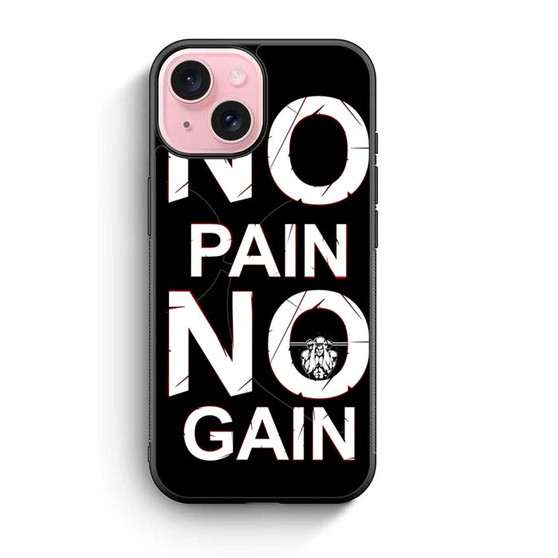 No Pain No Gain iPhone 15 Case