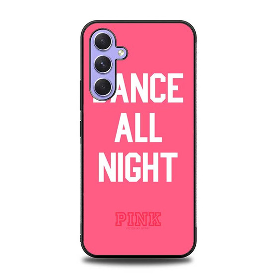 Dance All Night pink victoria's secret Samsung Galaxy A54 5G Case