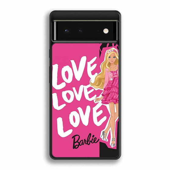 Barbie Love Love Google Pixel 6 | Google Pixel 6a | Google Pixel 6 Pro Case