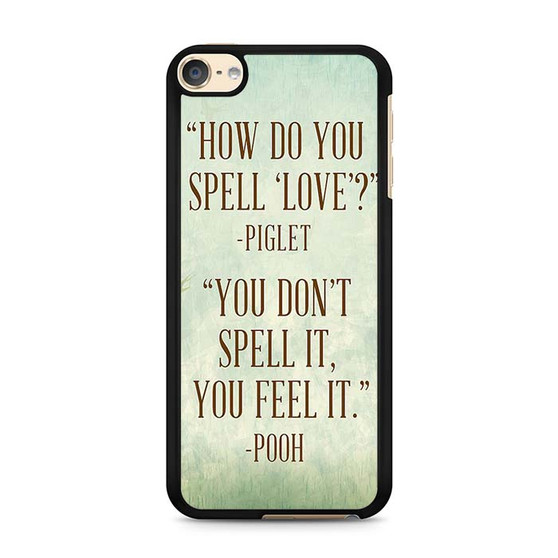 Piglet And Pooh Quotes iPod Touch 6 Case