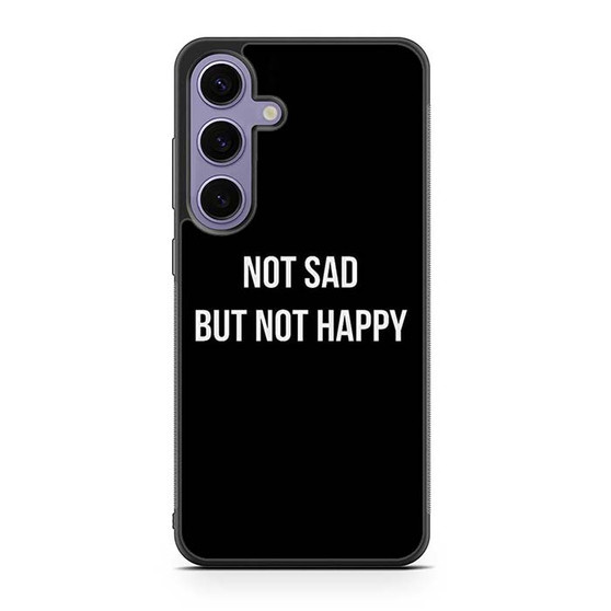Not Sad but Not Happy Samsung Galaxy S25 Series Case